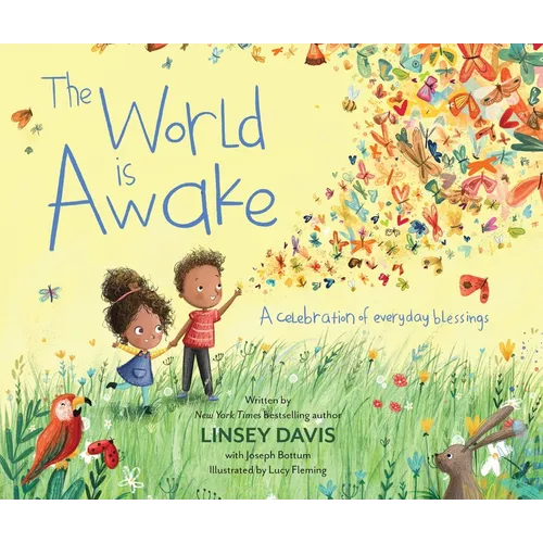 The World Is Awake: A Celebration of Everyday Blessings