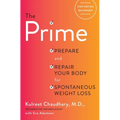 The Prime: Prepare and Repair Your Body for Spontaneous Weight Loss