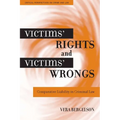 Victims' Rights and Victims' Wrongs: Comparative Liability in Criminal Law