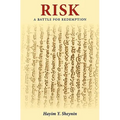 Risk: a Battle for Redemption: a tragedy in prose and verse in two acts: A tragedy in two acts in prose and verse