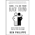Sure, I'll Be Your Black Friend: Notes from the Other Side of the Fist Bump
