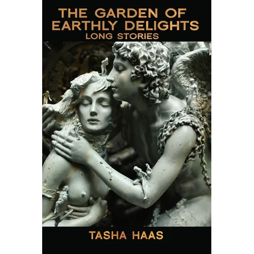 The Garden of Earthly Delights: long stories