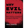 Why Evil Matters