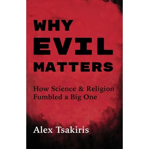 Why Evil Matters