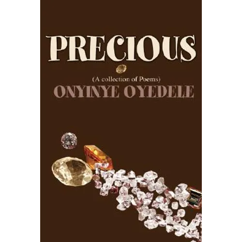 Precious: (A collection of Poems)