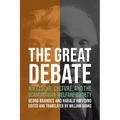 The Great Debate: Nietzsche, Culture, and the Scandinavian Welfare Society