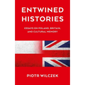 Entwined Histories: Essays on Poland, Britain, and Cultural Memory