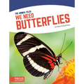 We Need Butterflies
