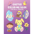 Easter Coloring Book For Kids & Toddlers: Easy Fun Holiday Gift Color Pages For Littles