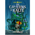 The Caverns of Kalte: Volume 3