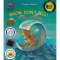 Show; Don't Tell!: Secrets of Writing