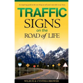 Traffic Signs on the Road of Life