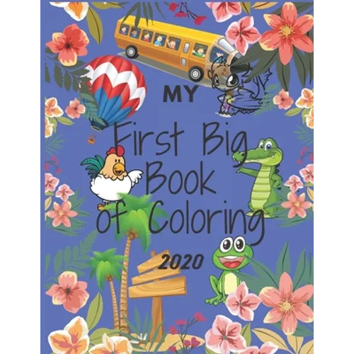 My First Big Book of Coloring: My book is elegant and beautiful
