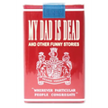 My Dad is Dead: and other funny stories