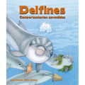 Delfines: Comportamientos Aprendidos