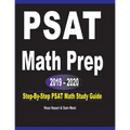PSAT Math Prep 2019 - 2020: Step-By-Step PSAT Math Study Guide