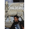 The Chaldeans: Politics and Identity in Iraq and the American Diaspora