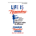 Life Is Tremendous: Enthusiasm Makes the Difference!