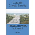 Ritagli di Vita: Scritti settimanali su Cooperazione. Volume II: 2013-2017