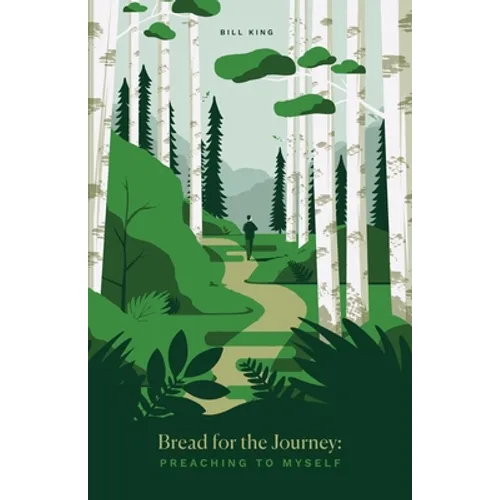 Bread for the Journey: Preaching to myself