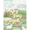 The Boy who Sang for the Angels