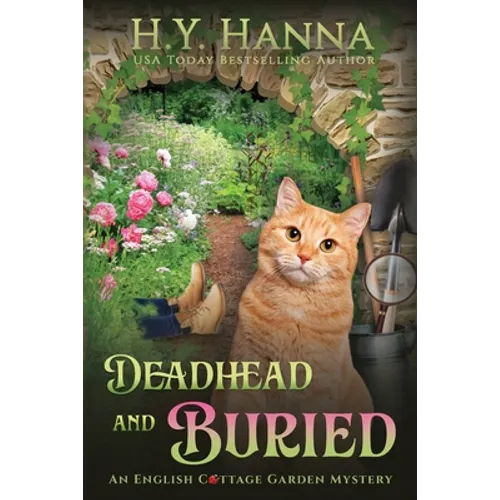 Deadhead and Buried (LARGE PRINT): The English Cottage Garden Mysteries - Book 1