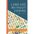 Land Use Without Zoning