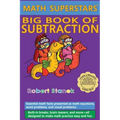 Math Superstars Big Book of Subtraction, Library Hardcover Edition: Essential Math Facts for Ages 5 - 8
