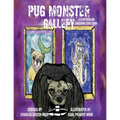 Pug Monster Gallery: A Very Unscary Coloring Story Book