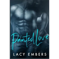 Painted Love: A Single Dad Office Romance