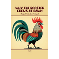 Why the Rooster Crows at Dawn: Magical Tales from Portugal
