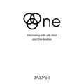 One: Discovering Unity with God and One Another