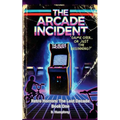 The Arcade Incident