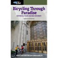 Bicycling Through Paradise: Historical Tours Around Cincinnati, Updated and Revised