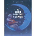 A Song for the Cosmos