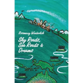 Sky Roads, Sea Roads & Dreams