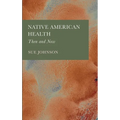 Native American Health: Then and Now