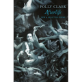 Afterlife: New & Selected Poems
