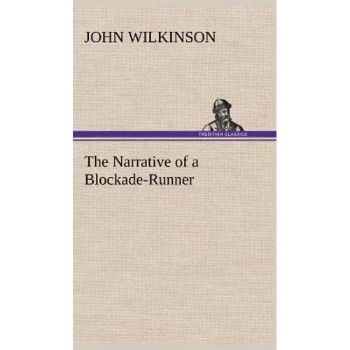 The Narrative of a Blockade-Runner