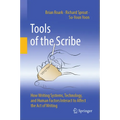 Tools of the Scribe: How Writing Systems, Technology, and Human Factors Interact to Affect the Act of Writing
