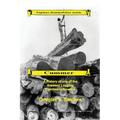 Cummer: A History of one of the Greatest Logging Families in North America