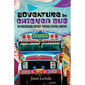 Adventure by Chicken Bus: An Unschooling Odyssey Through Central America