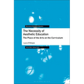 The Necessity of Aesthetic Education: The Place of the Arts on the Curriculum