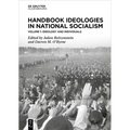 Handbook Ideologies in National Socialism: Vol. 1: Ideology and Individuals