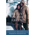 We Live in the Arctic