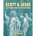 Scott & Jesus: Lost Comedy Duo of the Scriptures