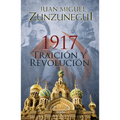1917: Traición Y Revolución / 1917: Betrayal and Revolution