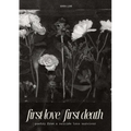 first love//first death: poetry from a suicide loss survivor