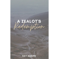 A Zealot's Redemption