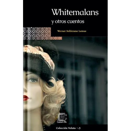 Whitemalans y otros cuentos